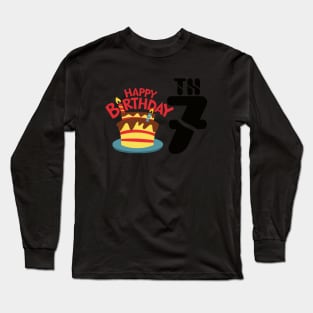 happy birthday 7th Long Sleeve T-Shirt